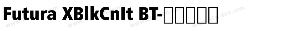 Futura XBlkCnIt BT字体转换